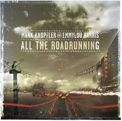 Zdjęcie produktu dla Mark Knopfler Feat. Emmylou Harris All The Roadrunning
