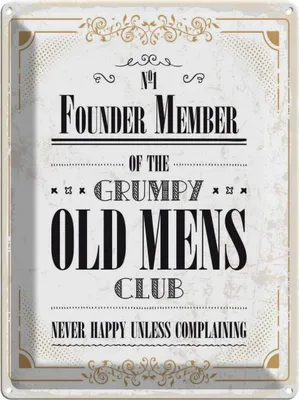 Produktbild von vianmo Blechschild 40x30 cm Männer old mens Club Never Happy Spruch Zitat