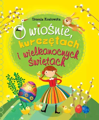 Image de O wiośnie, kurczętach i Wielkanocnych Świętach