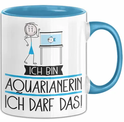 Produktbild von Geschenk für Aquarianerin Tasse Lustige Geschenkidee Geburtstag Ich Bin Aquarianerin Ich Darf Das (Blau)