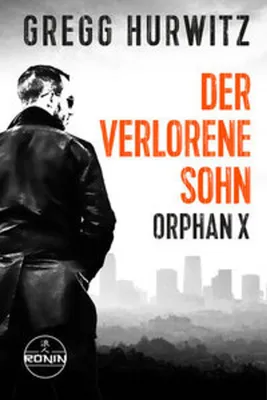 Obrázok produktu pre Der verlorene Sohn. Ein Orphan X Thriller