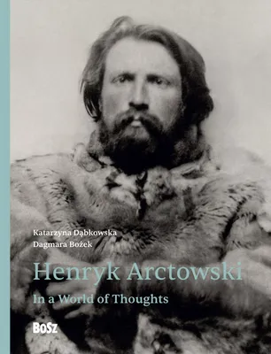 Produktbild von Henryk Arctowski. In einer Welt der Gedanken