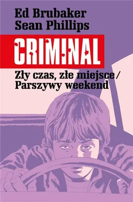 Immagine prodotto di Criminal T.4: Zły czas, złe miejsce / Parszywy