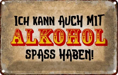 Produktbild von vianmo Blechschild 12x18 cm Alkohol ich kann auch Spass haben Spruch Zitat