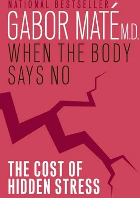 Image de ISBN When the Body Says No, Broszurowa okładka, 320 stron(y)