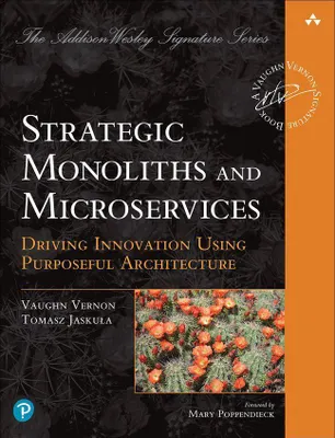 Produktbild von Strategic Monoliths and Microservices: Driving Innovation Using Purposeful Architecture