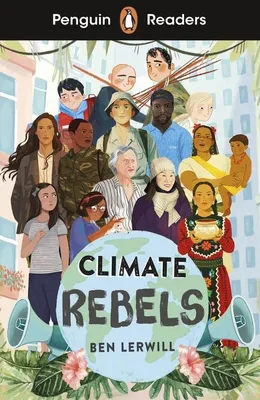 Obrázok produktu pre Penguin Readers Level 2: Climate Rebels (ELT Graded Reader)