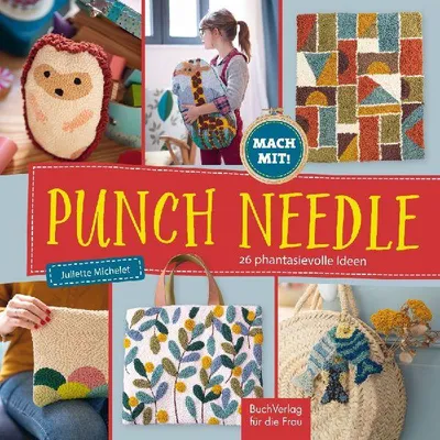 Produktbild von Punch Needle - 26 phantasievolle Ideen