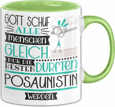 Produktbild von Posaunistin Geschenk Becher Tasse Gott Schuf Alle Menschen Gleich Nur Die Besten Durfeten Posaunistin Werden Geschenkidee Lustig (Grün)