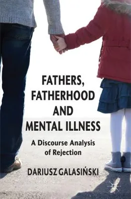 Immagine prodotto di Fathers, Fatherhood and Mental Illness