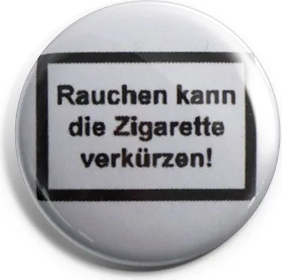 Produktbild von Rauchen kann die Zigarette verkürzen - Button