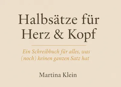 Produktbild von Halbsätze für Herz & Kopf
