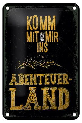 Produktbild von Blechschild Spruch Komm mit mir Abenteuerland schwarz 12x18cm Schild