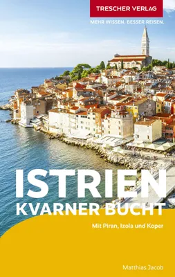 Produktbild von TRESCHER Reiseführer Istrien und Kvarner Bucht