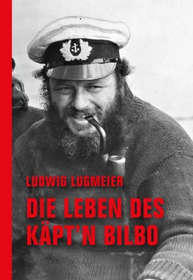 Produktbild von Die Leben des Käpt'n Bilbo