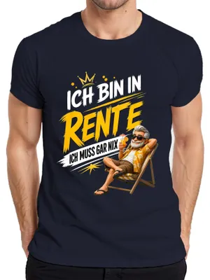 Produktbild von Ich bin in Rente ich muss gar nix Rentner Statement Sarkasmus Opa Herren T-Shirt, Navy, L