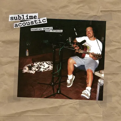 Produktbild von Sublime-Acoustic: Bradley Nowell & Friends (1LP)