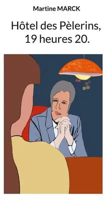 Produktbild von Hôtel des Pèlerins, 19 heures20.