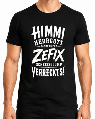 Productafbeelding van Himmi Herrgott Zefix Scheissglump Verreckts T-shirt, zwart, maat M