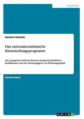 Produktbild von Das nationalsozialistische Kleinsiedlungsprogramm