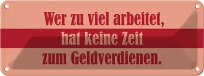 Produktbild von vianmo Blechschild 10x27 cm Wer zu viel arbeitet Dekoration Spruch Zitat