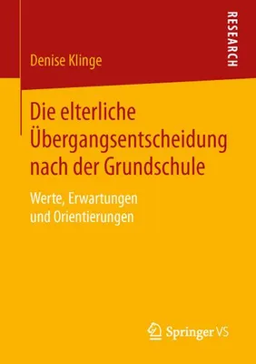 Produktbild von Die elterliche Übergangsentscheidung nach der Grundschule