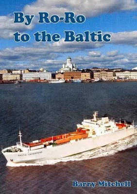 Zdjęcie produktu dla By Ro-Ro To The Baltic (2nd Edition)