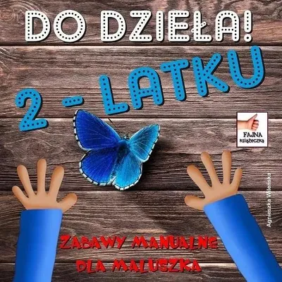 Image de Do dzieła 2-latku - Agnieszka Wileńska