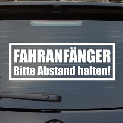 Produktbild von Heckscheibenaufkleber Fahranfänger Bitte Abstand halten 55x19 cm Weiss Glanz Auto Aufkleber Sticker