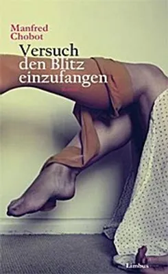 Produktbild von Chobot, M: Versuch den Blitz einzufangen