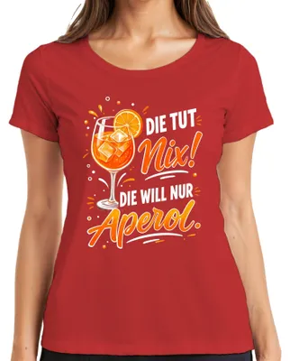 Produktbild von Die tut nix! Die will nur Aperol Spritz Sommer Damen Mädelsabend Damen T-Shirt, Rot, XL