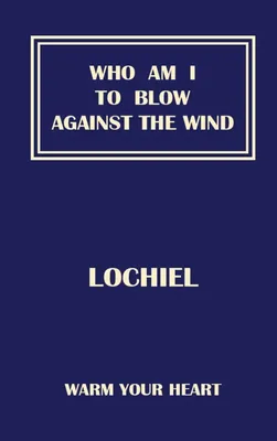 Produktbild von Who Am I To Blow Against The Wind