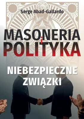 Produktbild von Masoneria i polityka - O wpływie masonerii na politykę