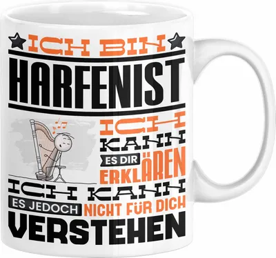 Produktbild von Harfenist Geschenk Tasse Lustige Geschenkdiee für einen Harfenist Geburtstag Ich Bin Harfenist Ich Kann Es Dir Erklären Aber Nicht Für Dich Verstehen (Weiß)