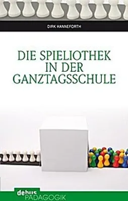 Produktbild von Die Spieliothek in der Ganztagsschule