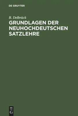 Produktbild von Grundlagen der neuhochdeutschen Satzlehre