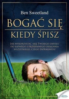 Immagine prodotto di Bogać się, kiedy śpisz - Ben Sweetland (Ratgeber auf Polnisch)