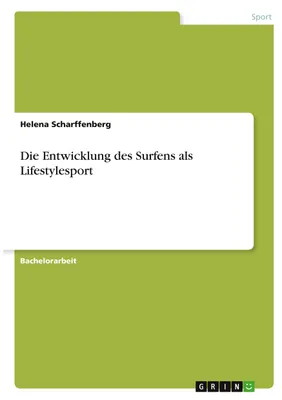 Produktbild von Die Entwicklung des Surfens als Lifestylesport