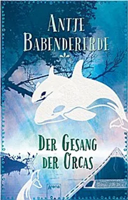 Produktbild von Babendererde, A: Gesang der Orcas