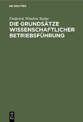 Produktbild von Die Grundsätze wissenschaftlicher Betriebsführung