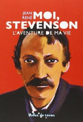 Image de Moi Stevenson, l'aventure de ma vie
