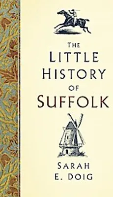 Obrázek produktu pro The Little History of Suffolk