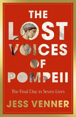 Produktbild von The Lost Voices of Pompeii
