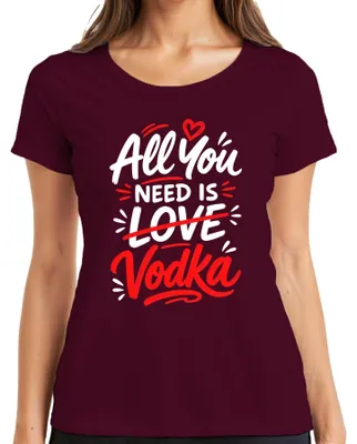 Produktbild von All You Need Is Vodka Lustig Spruch Alkohol Party JGA Sarkasmus Damen T-Shirt, Burgundy, M