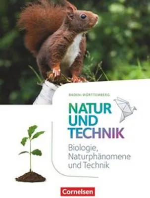 Obrázok produktu pre Natur und Technik - Naturwissenschaften 5./6. Schuljahr: Biologie, Naturphänomene und Technik.Schülerbuch