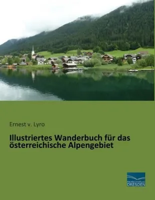 Produktbild von Illustriertes Wanderbuch für das österreichische Alpengebiet