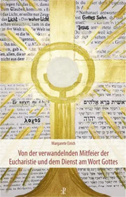 Image de Von der verwandelnden Mitfeier der Eucharistie und dem Dienst am Wort Gottes