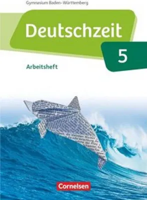 Obrázek produktu pro Deutschzeit Band 5: 9. Schuljahr - Baden-Württemberg - Arbeitsheft mit Lösungen