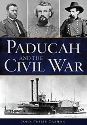 Produktbild von Paducah and the Civil War