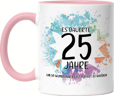 Produktbild von Es Dauerte 25 Jahre Um So Wunderbar Zu Werden Tasse Rosa Geburtstagsgeschenk 25 Jahre Alt Humor